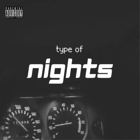 Type of Nights | Boomplay Music