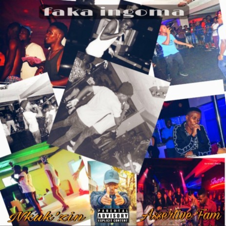 Faka Ingoma ft. Assertive fam | Boomplay Music