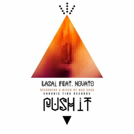 Push It ft. Chronic Sound & Novato | Boomplay Music