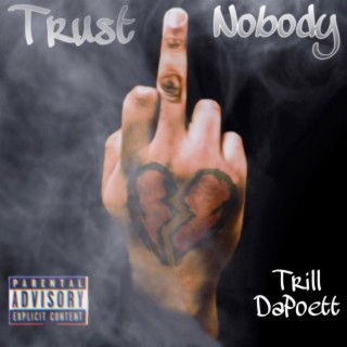 Trust Nobody lyrics | Boomplay Music