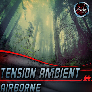 Tension Ambient Airborne