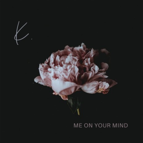 Me on Your Mind | Boomplay Music