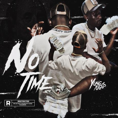 No Time | Boomplay Music