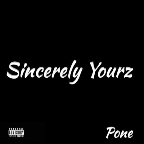 Sincerely Yourz | Boomplay Music