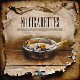 No Cigarettes lyrics | Boomplay Music