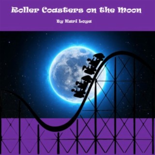 Roller Coasters on the Moon