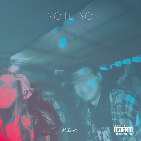 No Fui Yo | Boomplay Music