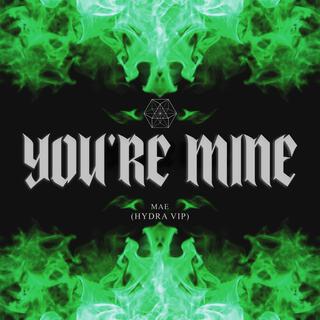 You're mine (VIP)