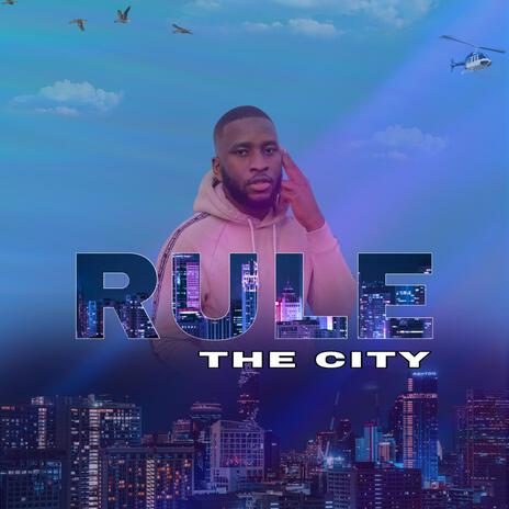 Rule The City | Boomplay Music