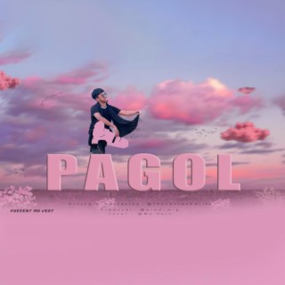 Pagol lyrics | Boomplay Music