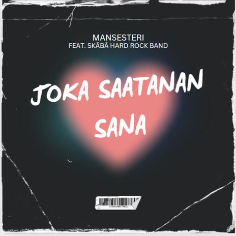 JOKA SAATANAN SANA ft. Skäbä Hard Rock Band | Boomplay Music