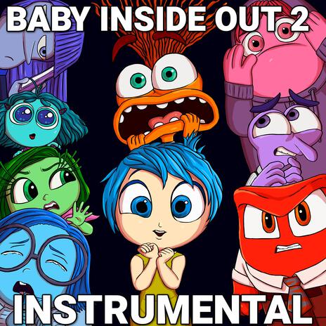 Baby Inside Out 2 Song (Instrumental) | Boomplay Music