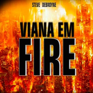 Viana em Fire