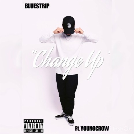 Change Up ft. Young Crow | Boomplay Music