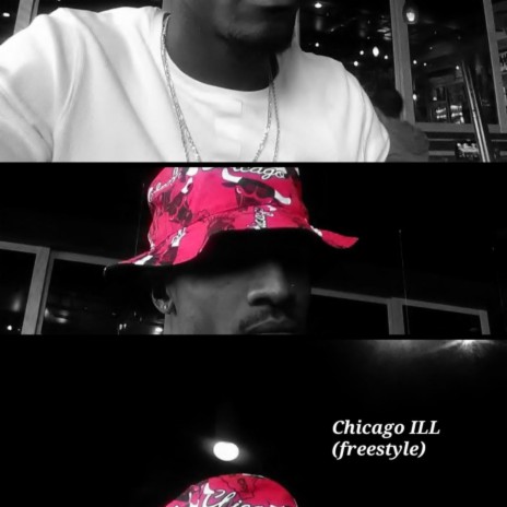 Chicago ILL (freestyle) | Boomplay Music