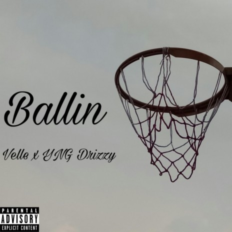 Ballin ft. YNG Drizzy