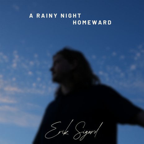 A Rainy Night Homeward | Boomplay Music