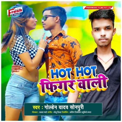 Hot Hot Figar Wali | Boomplay Music