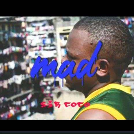 MAD ft. $ir coco | Boomplay Music
