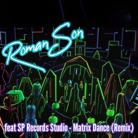 Matrix Dance (Remix) | Boomplay Music