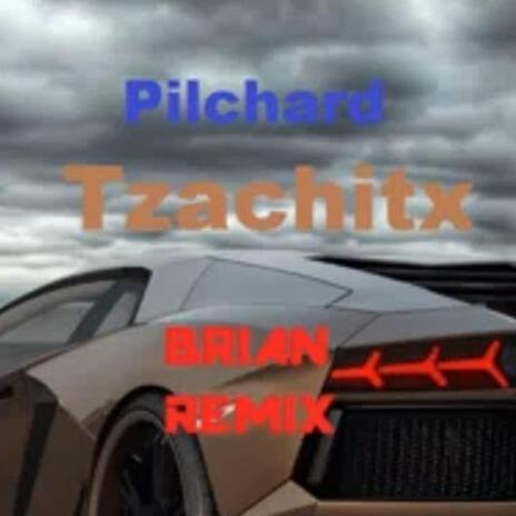 Tzachitx (BR1AN Remix Extended) ft. BR1AN | Boomplay Music