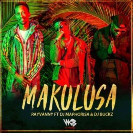 Makulusa ft. DJ Maphorisa & DJ Buckz | Boomplay Music