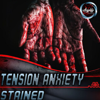 Tension Anxiety Stained