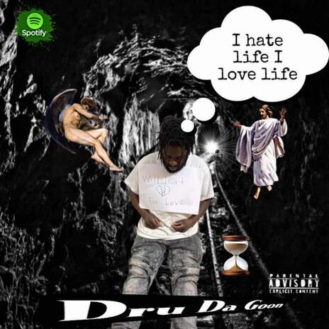 I Hate Life I Love Life | Boomplay Music