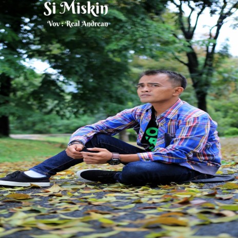 Si Miskin | Boomplay Music