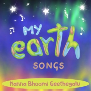 Nanna Bhoomi Geethegalu - My Earth Songs