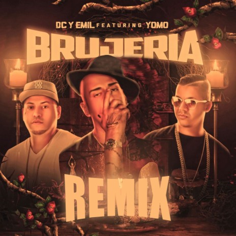Brujería (Remix) ft. Yomo