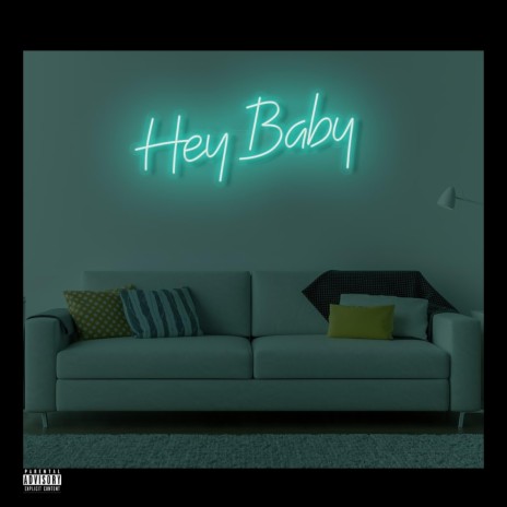 Hey Baby | Boomplay Music