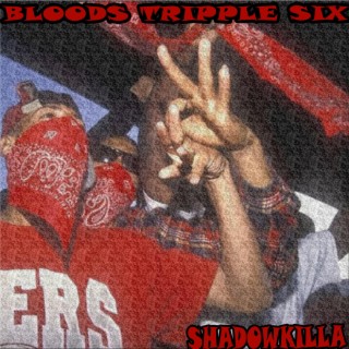 bloods tripple six
