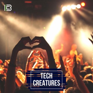 Tech Creatures