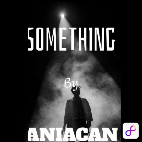 SOMETHING | Boomplay Music