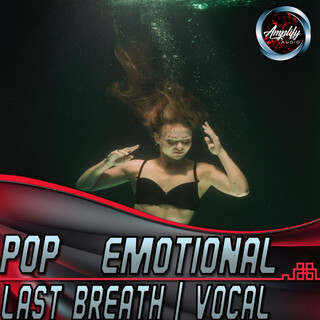 Pop Emotional Vocal Lyrics Midtempo Last Breath