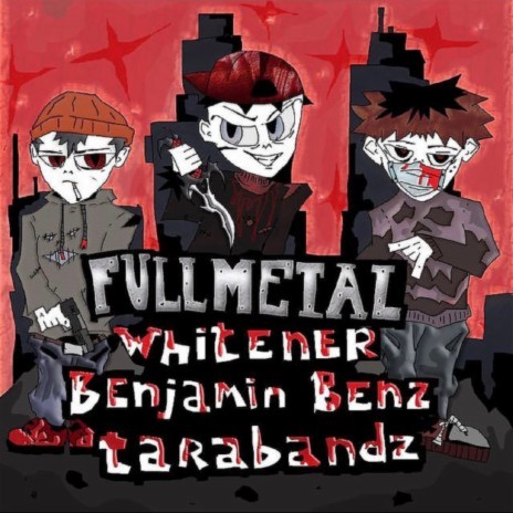 Full Metal ft. whitener & TARABANDZ | Boomplay Music