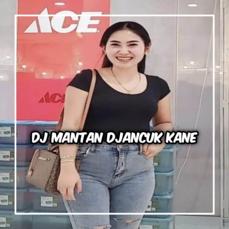 DJ MANTAN DJANCUK STYLE KANE - HOO DAN LIHAT APA YANG TELAH TERJADI TERNYATA SEMUA ITU PALSU | Boomplay Music