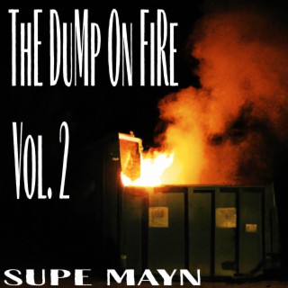 The Dump on Fire, Vol. 2