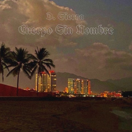 Cuerpo Sin Nombre | Boomplay Music