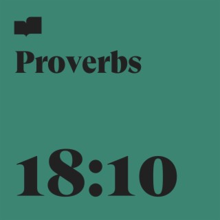 Proverbs 18:10 ft. Free As A Bird & Gretyl Baird lyrics | Boomplay Music