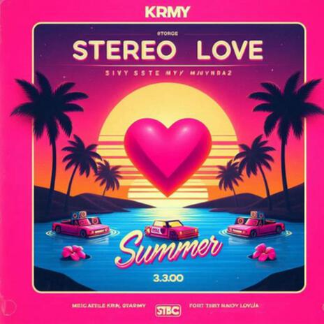 STEREO LOVE | Boomplay Music