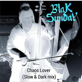 Chaos Lover (Slow & Dark mix)