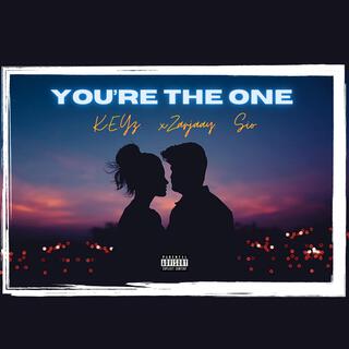 YOU'RE THE ONE by KEYz, xZarjaay and Sio