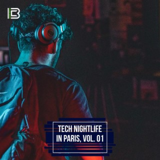 Tech Nightlife in Paris, Vol. 01