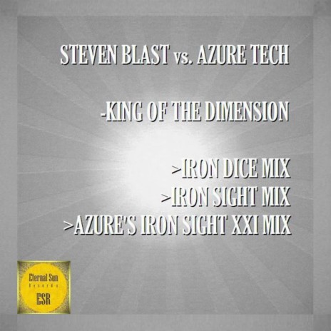 King Of The Dimension (Iron Dice Mix) ft. Azure Tech | Boomplay Music