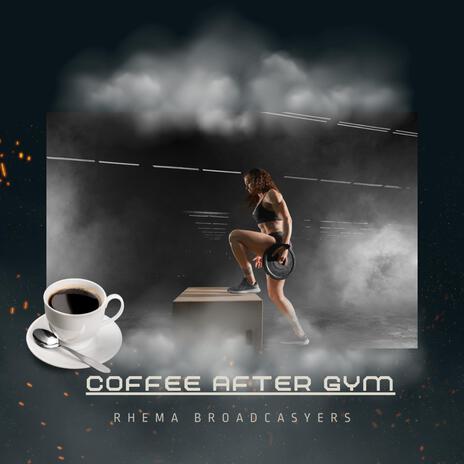 Coffee After Gym_FC | Boomplay Music