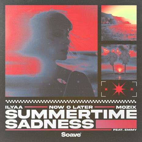 Summertime Sadness (feat. EMMY) | Boomplay Music