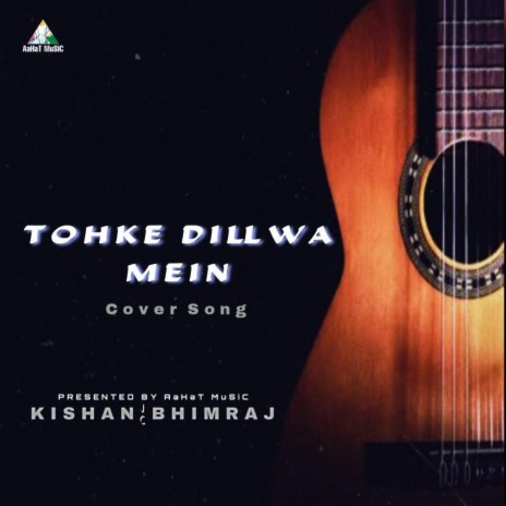 Tohke Dilwa Mein | Boomplay Music