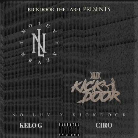 NO LUV X KICKDOOR ft. Kelo G | Boomplay Music